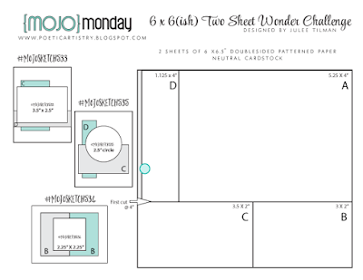 Mojo Monday 6×6 Two Sheet Wonder Challenge