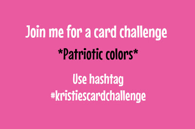 Kristie’s Card Challenge – Patriotic Colors