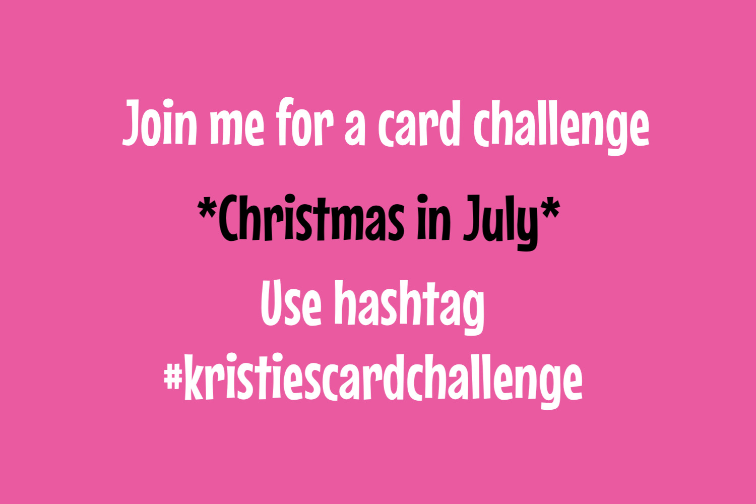 Kristie’s Card Challenge – Christmas in July