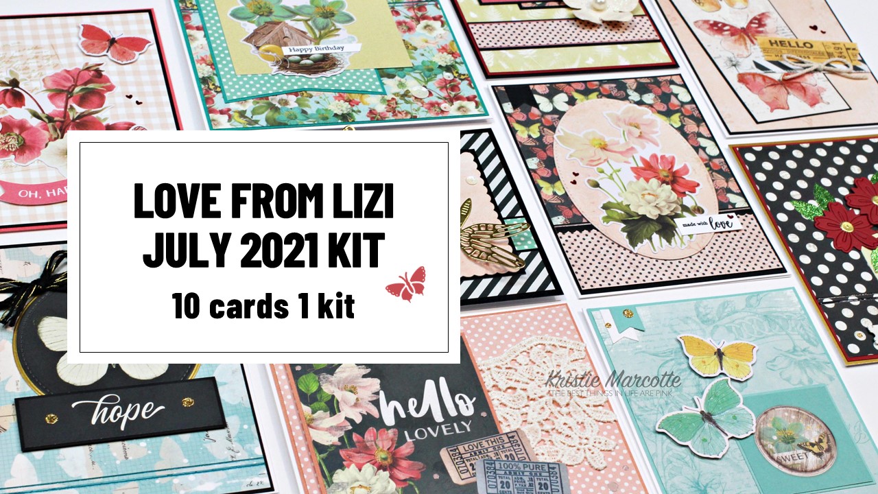 Love From Lizi | July 2021 kit | 10 cards 1 kit