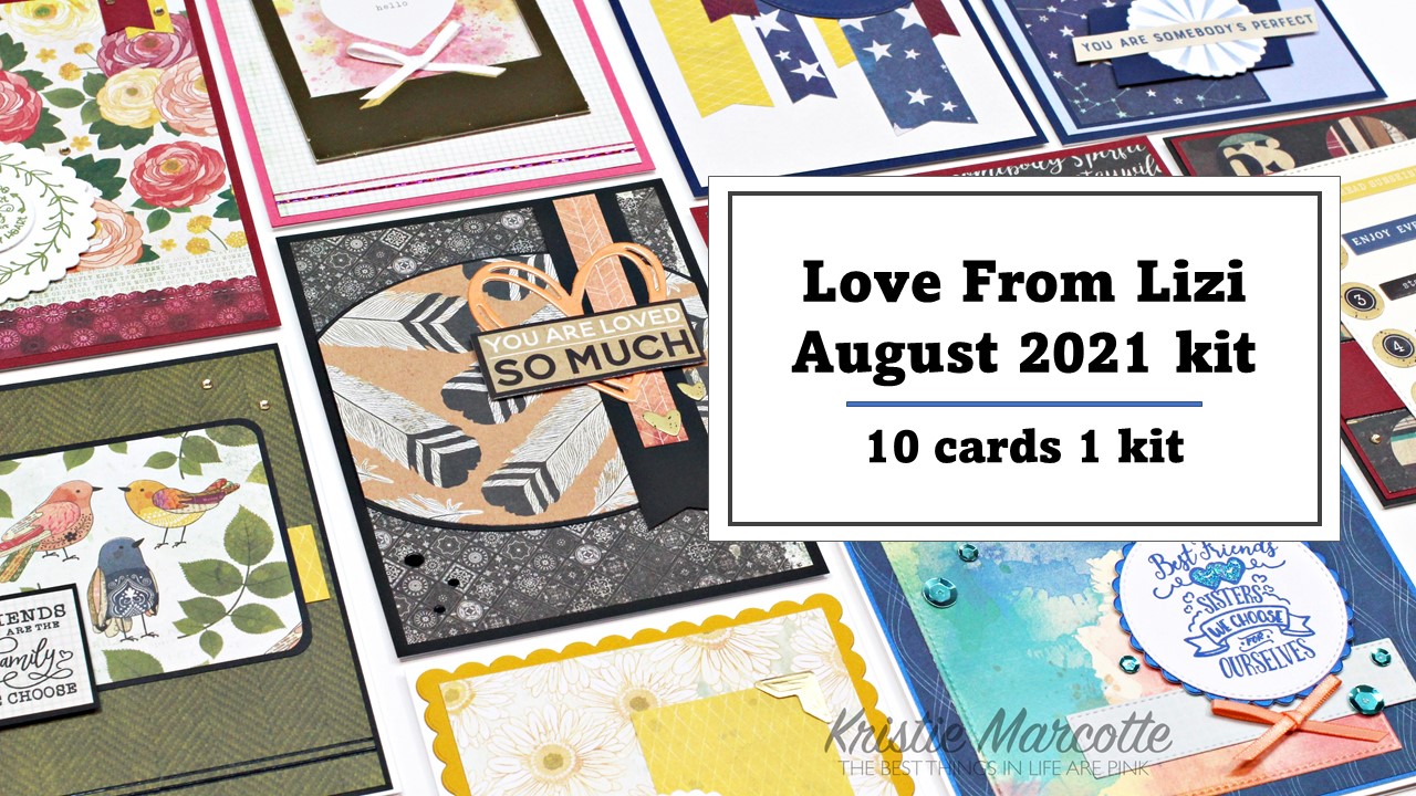 Love From Lizi | August 2021 kit | 10 cards 1 kit