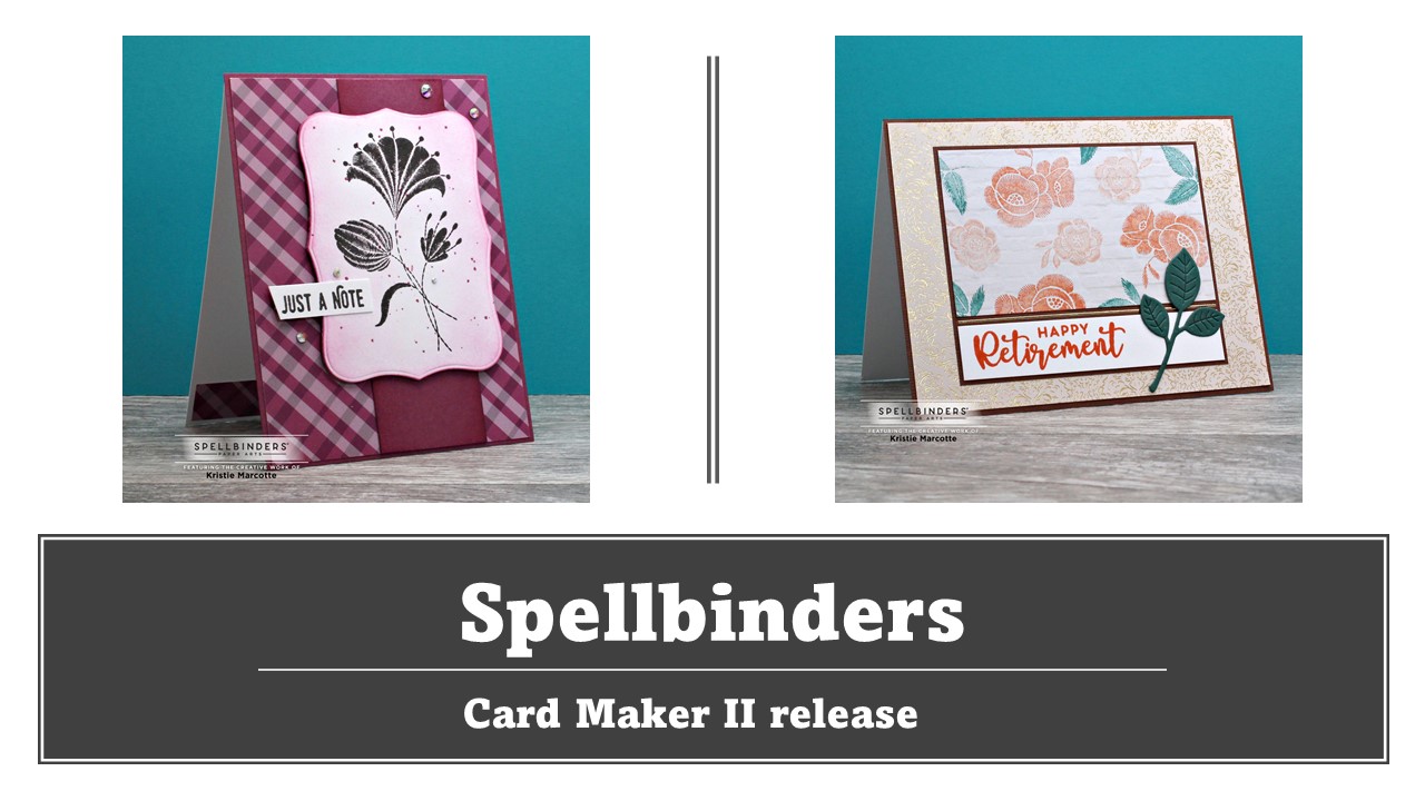 Spellbinders | Card Maker II release