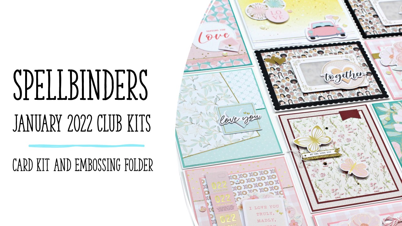 Spellbinders | January 2022 club kits | Card and Embossing Folder