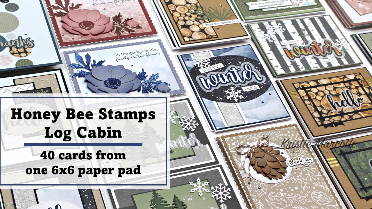 Honey Bee Stamps | Log Cabin | 40 cards from one 6×6 paper pad