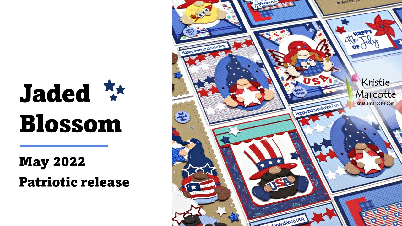 Jaded Blossom | May 2022 Patriotic release