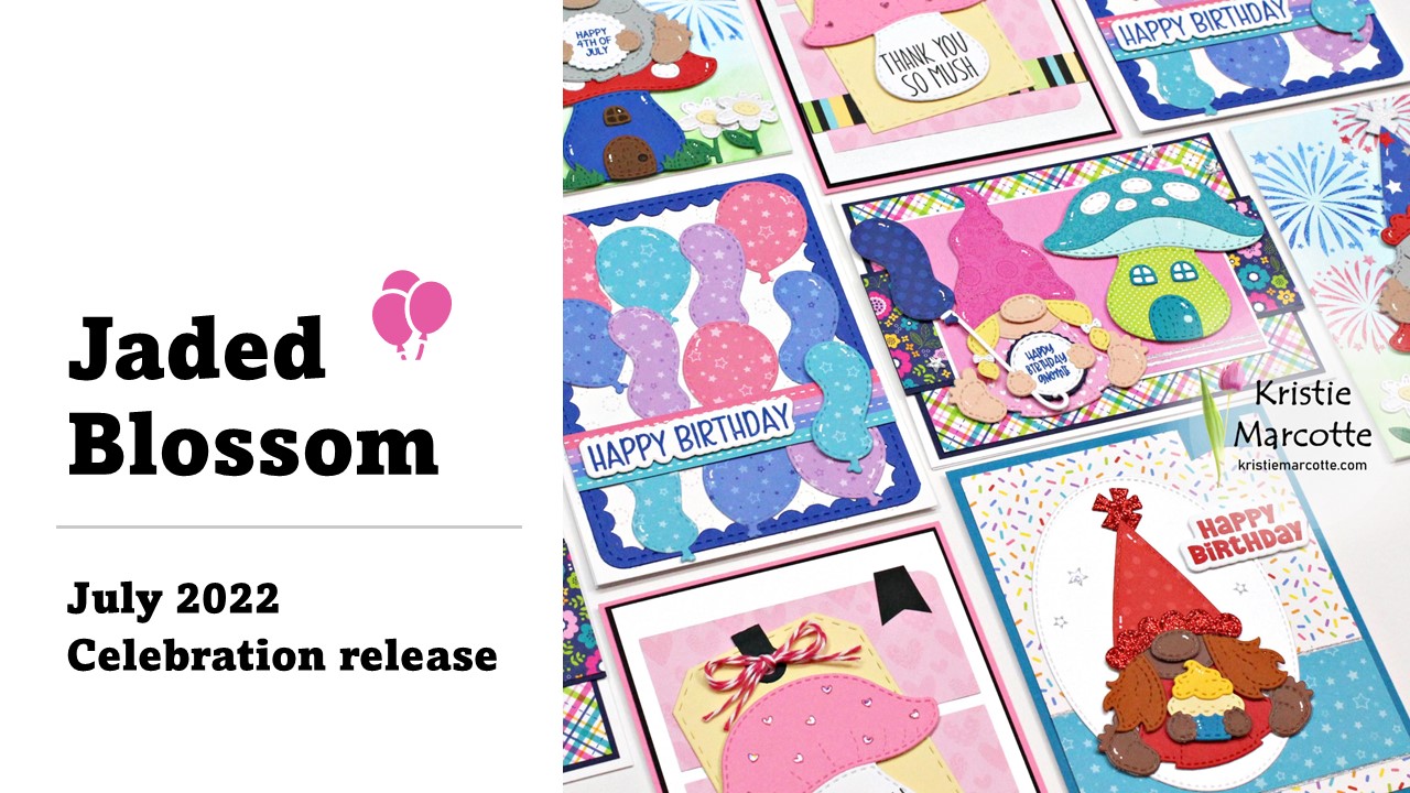 Jaded Blossom | July 2022 Celebration Release