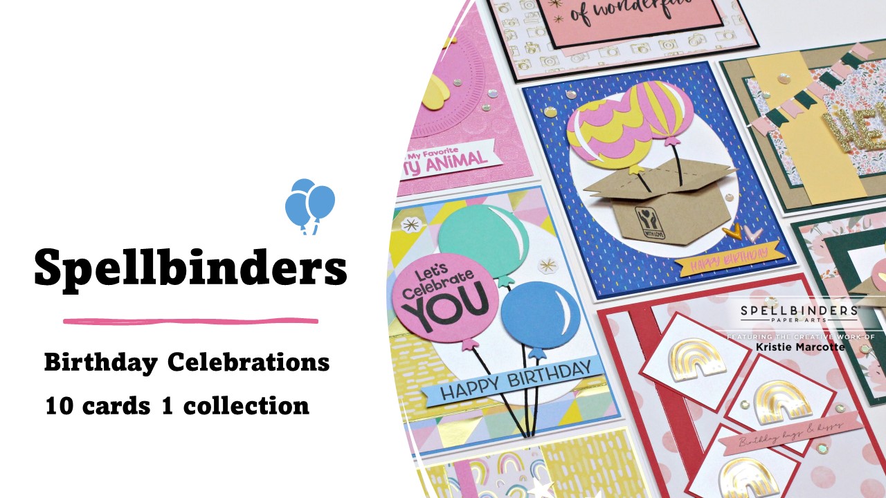 Spellbinders | Birthday Celebrations release