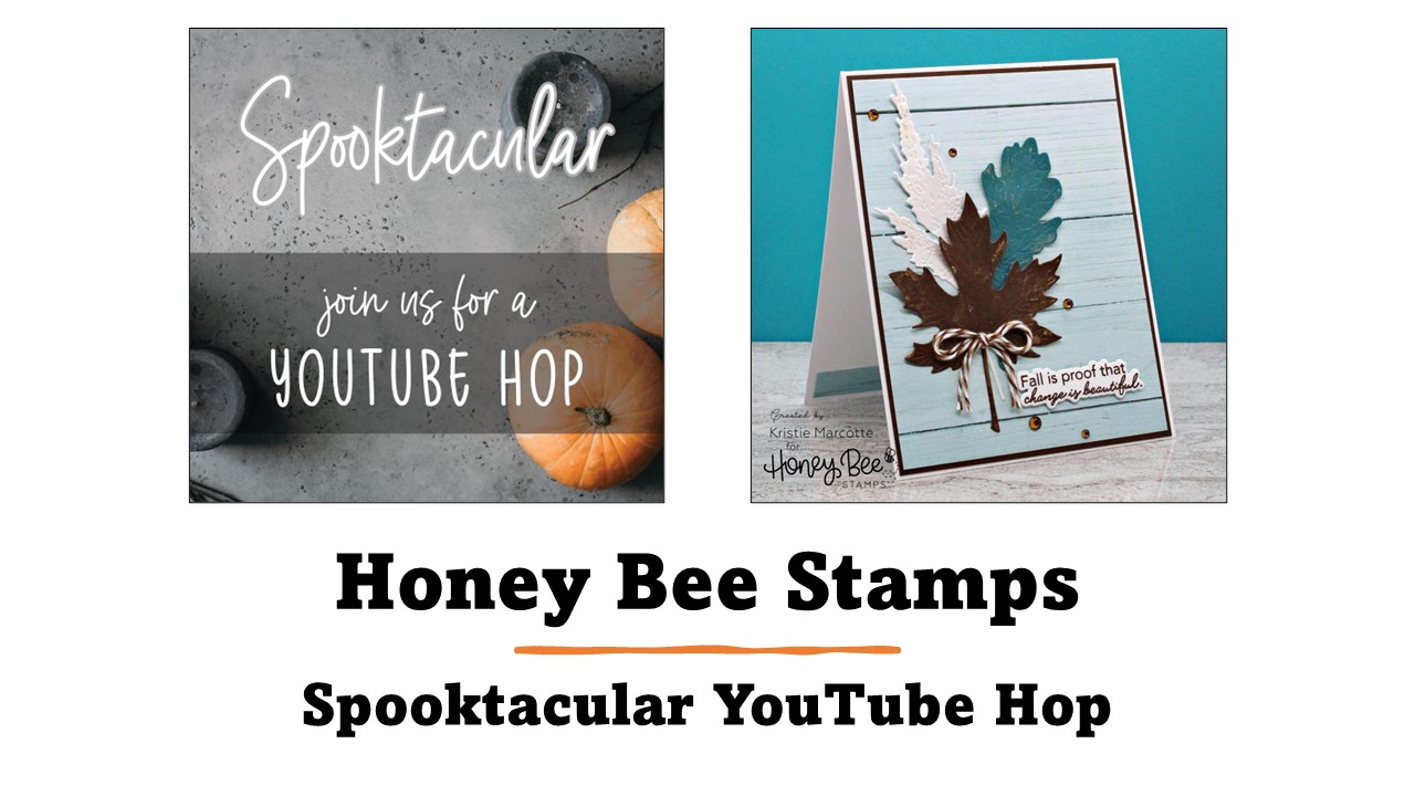 Honey Bee Stamps | Spooktacular release YouTube Hop