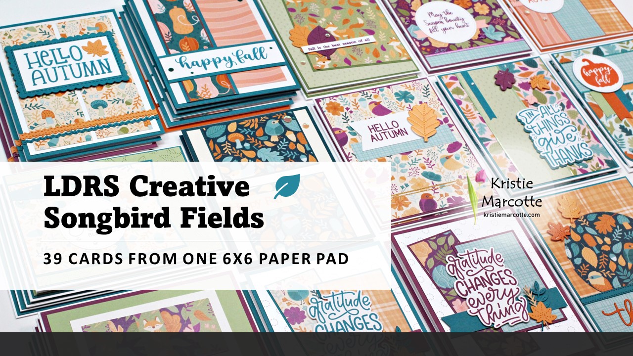 LDRS Creative | Songbird Fields | 39 cards from one 6×6 paper pad