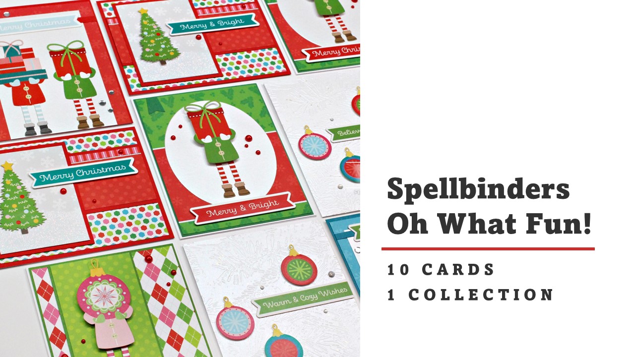 Spellbinders | Oh What Fun! collection