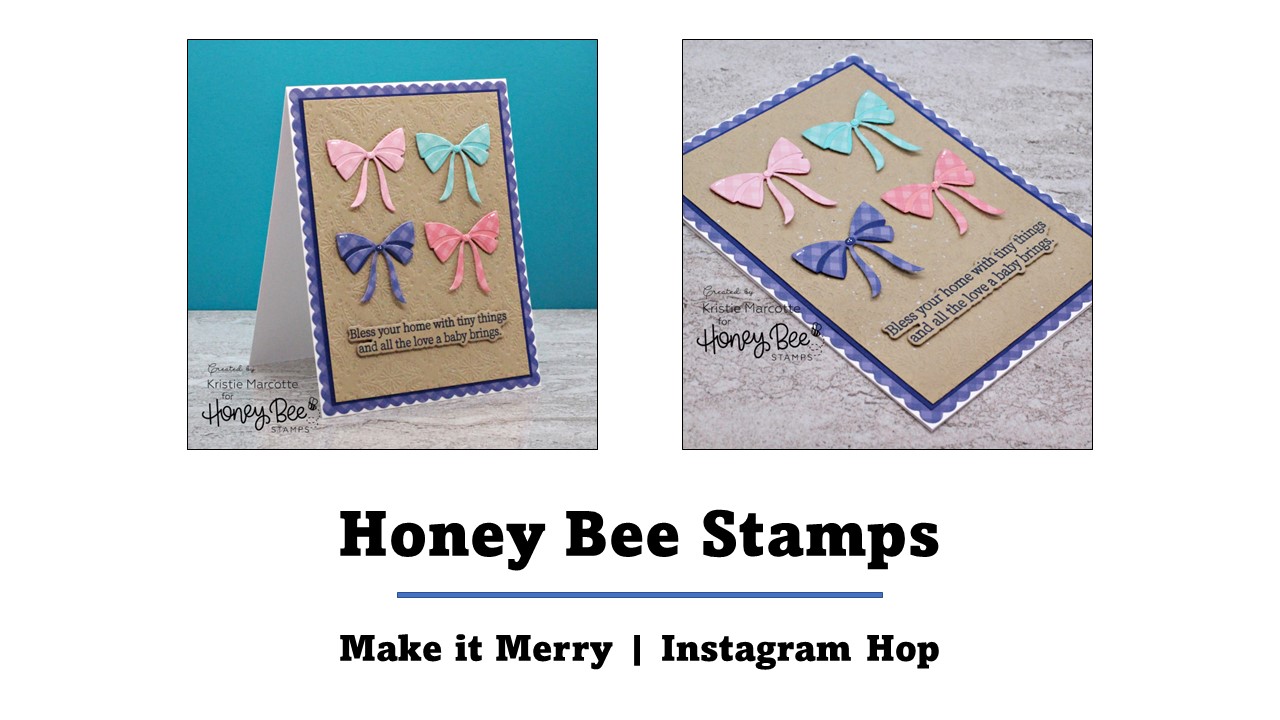 Honey Bee Stamps | Make it Merry Instagram Hop