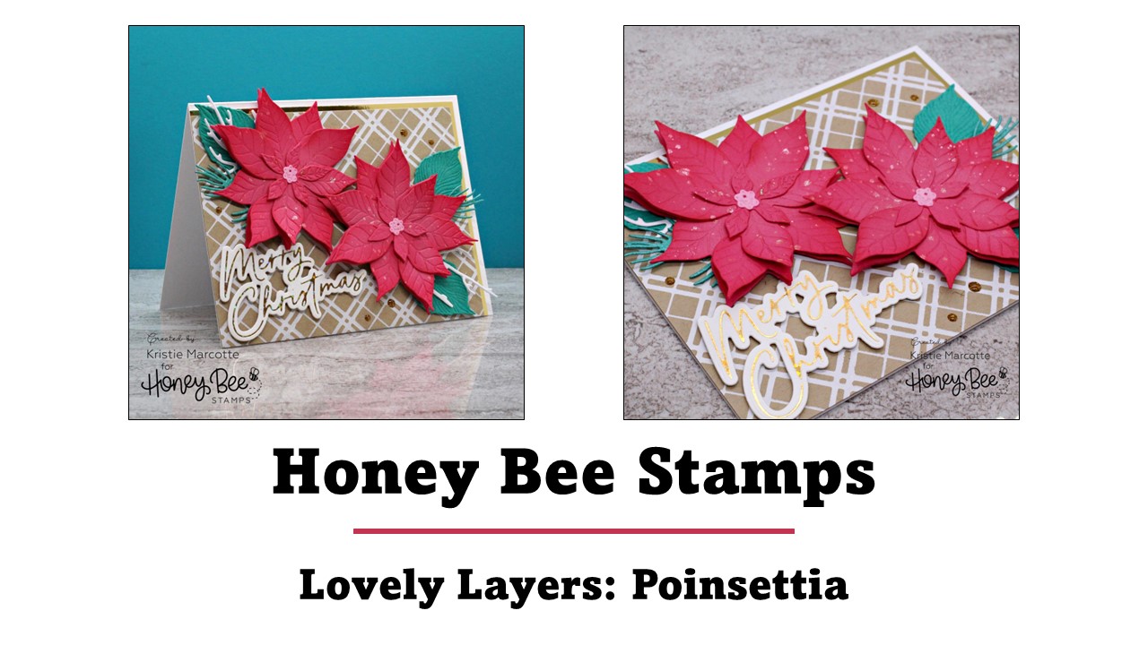 Honey Bee Stamps | Lovely Layers: Poinsettia