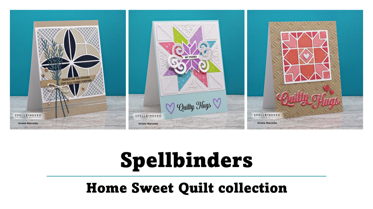 Spellbinders | Home Sweet Quilt collection