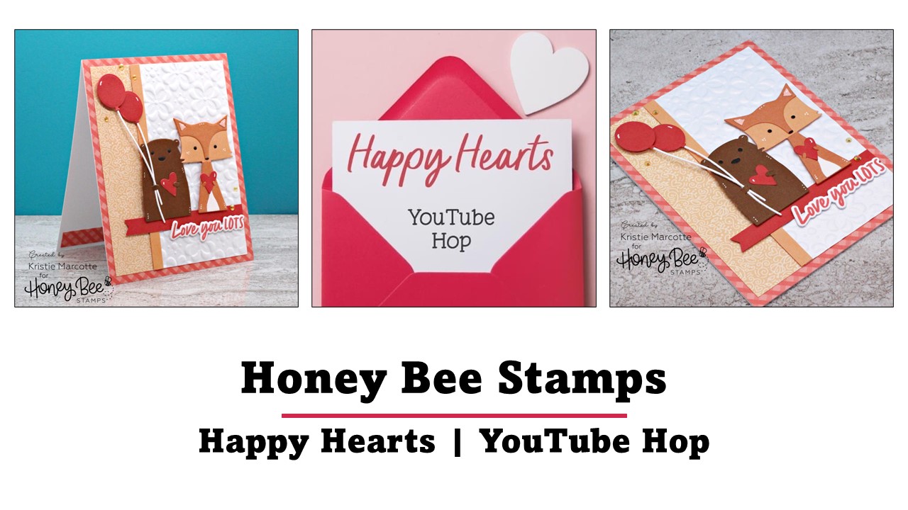 Honey Bee Stamps | Happy Hearts YouTube Hop