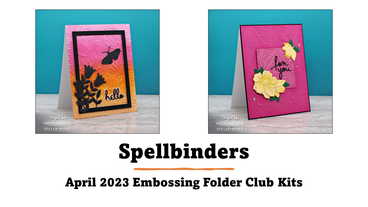 Spellbinders | April 2023 Embossing Folder club kits
