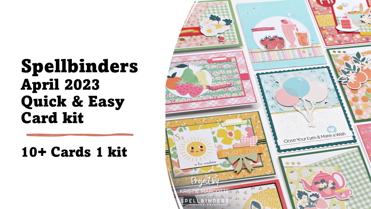 Spellbinders | April 2023 Quick & Easy Card kit | 10+ cards 1 kit