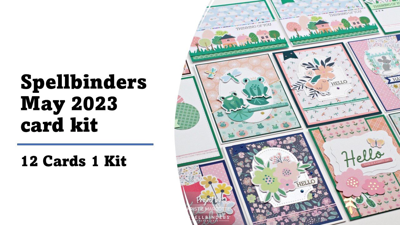 Spellbinders | May 2023 Quick and Easy Card Kit