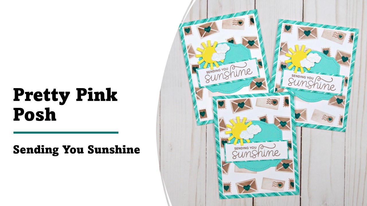Pretty Pink Posh | Sending You Sunshine
