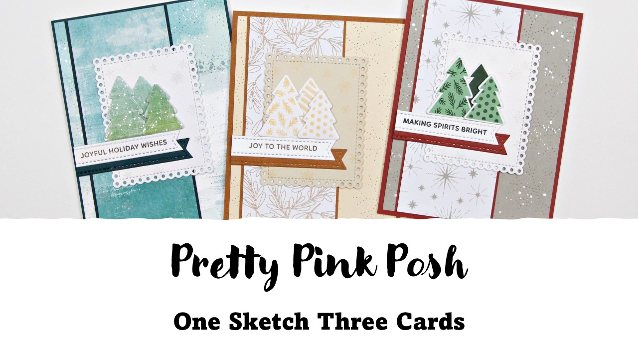 Pretty Pink Posh | One Sketch Three Cards