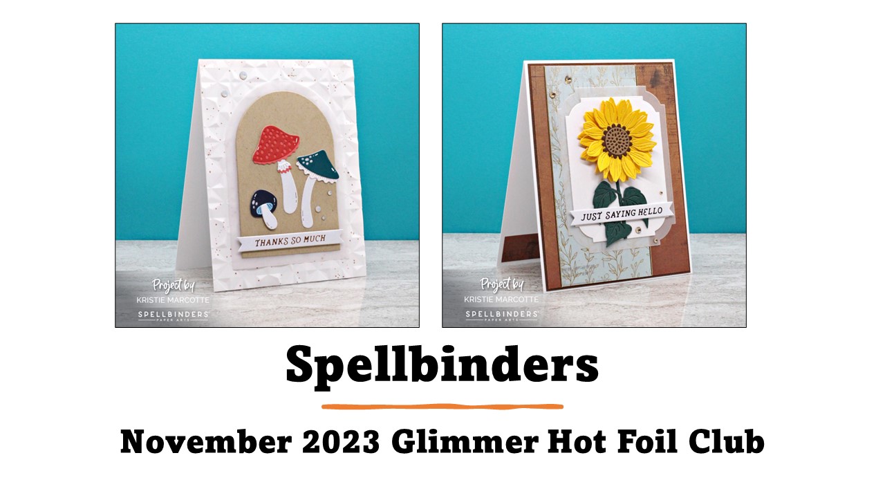 Spellbinders | November 2023 Glimmer Hot Foil Club