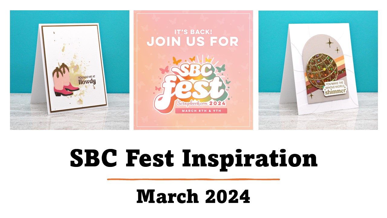 SBC Fest March 2024 | Inspiration