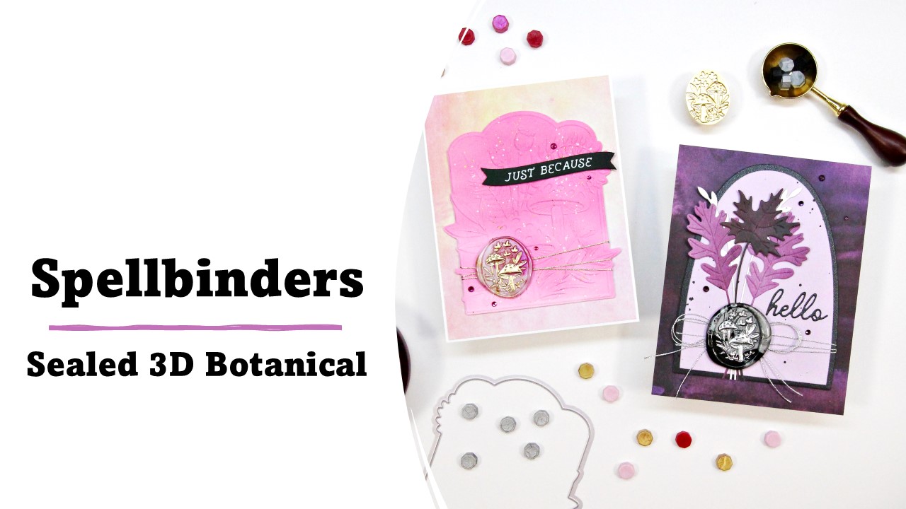 Spellbinders | Sealed 3D Botanical
