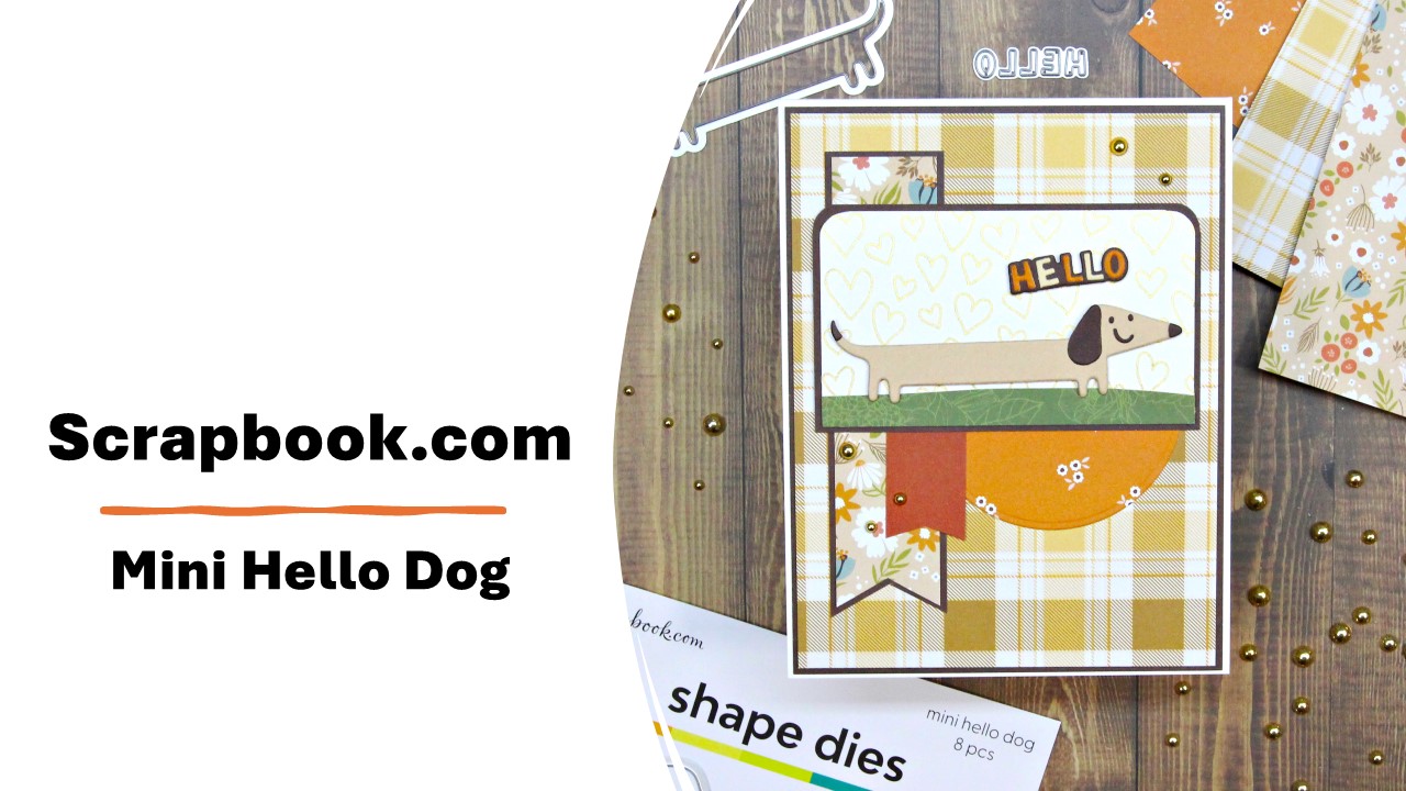 Scrapbook.com | Mini Hello Dog