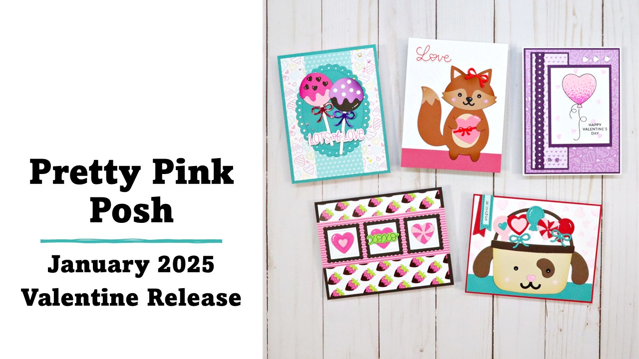 Pretty Pink Posh | 2025 Valentine Release