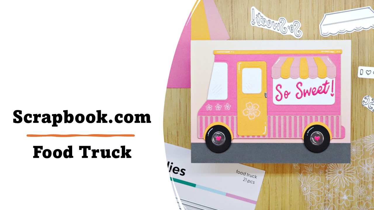 Scrapbook.com | Food Truck