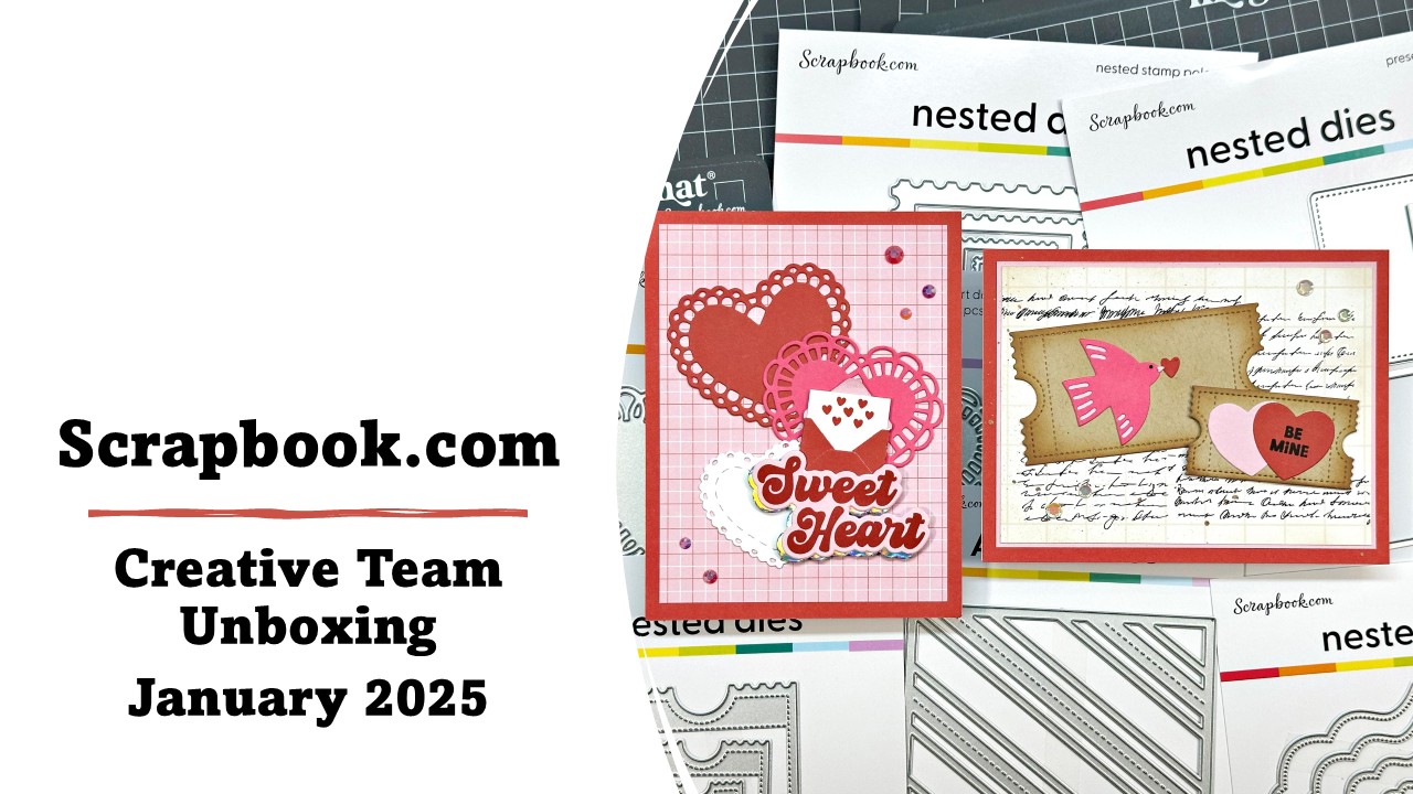 Scrapbook.com | Creative Team Haul January 2025