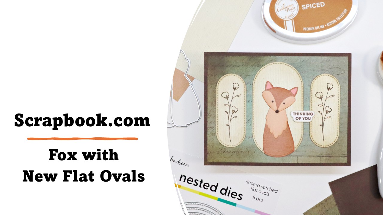 Scrapbook.com | Fox with Flat Ovals