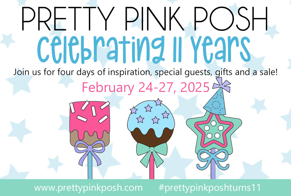 Pretty Pink Posh | February 2025 Blog Hop