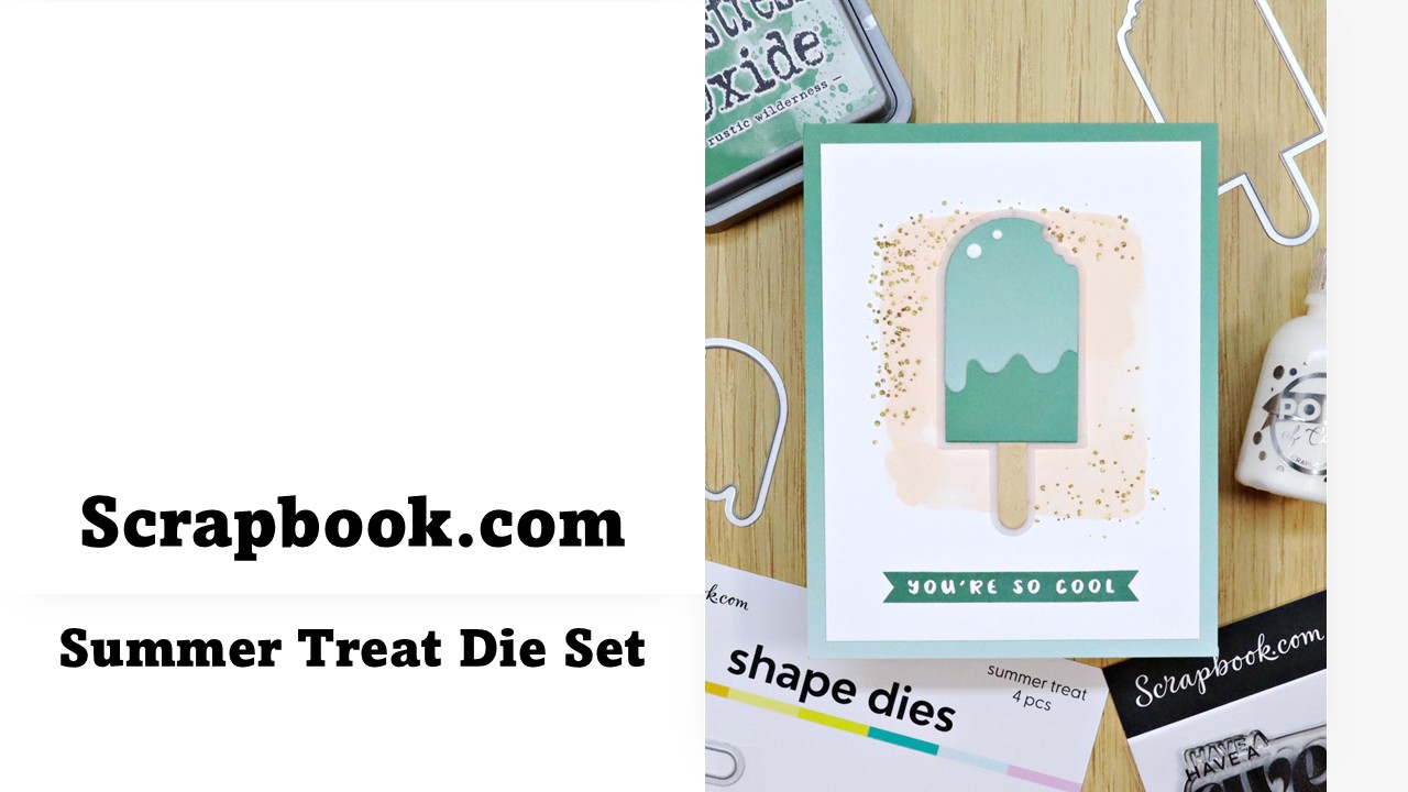 Scrapbook.com | Summer Treat