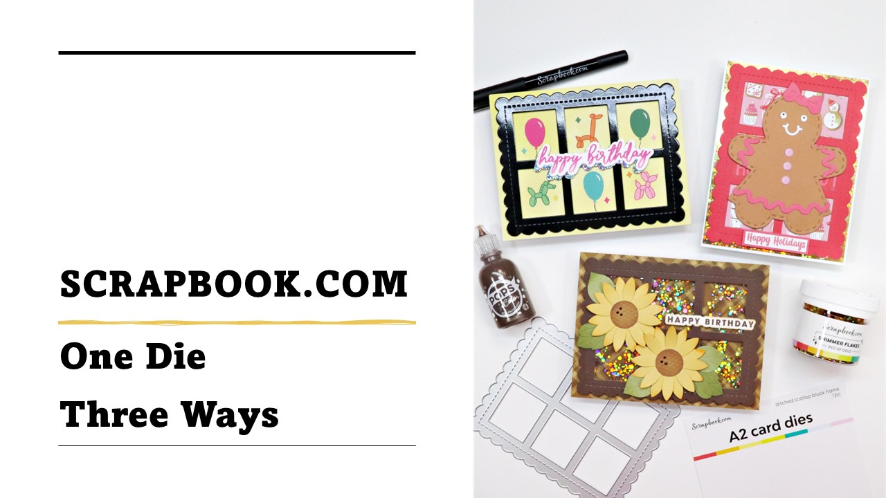 Scrapbook.com | One Die Three Ways