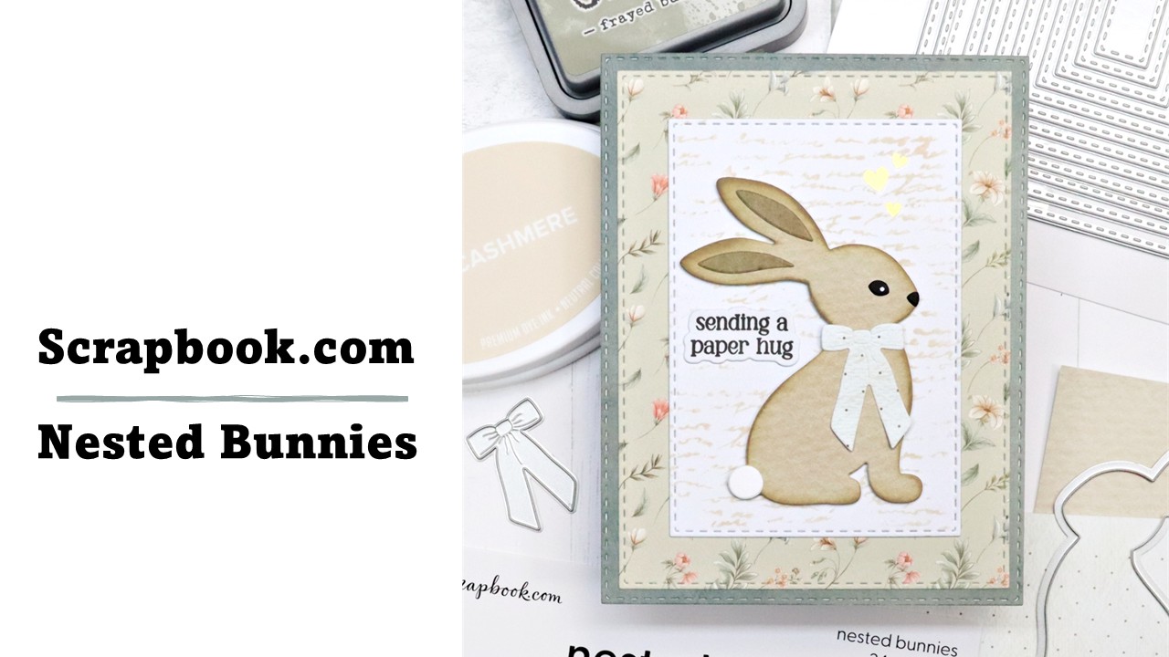 Scrapbook.com | Nested Bunnies