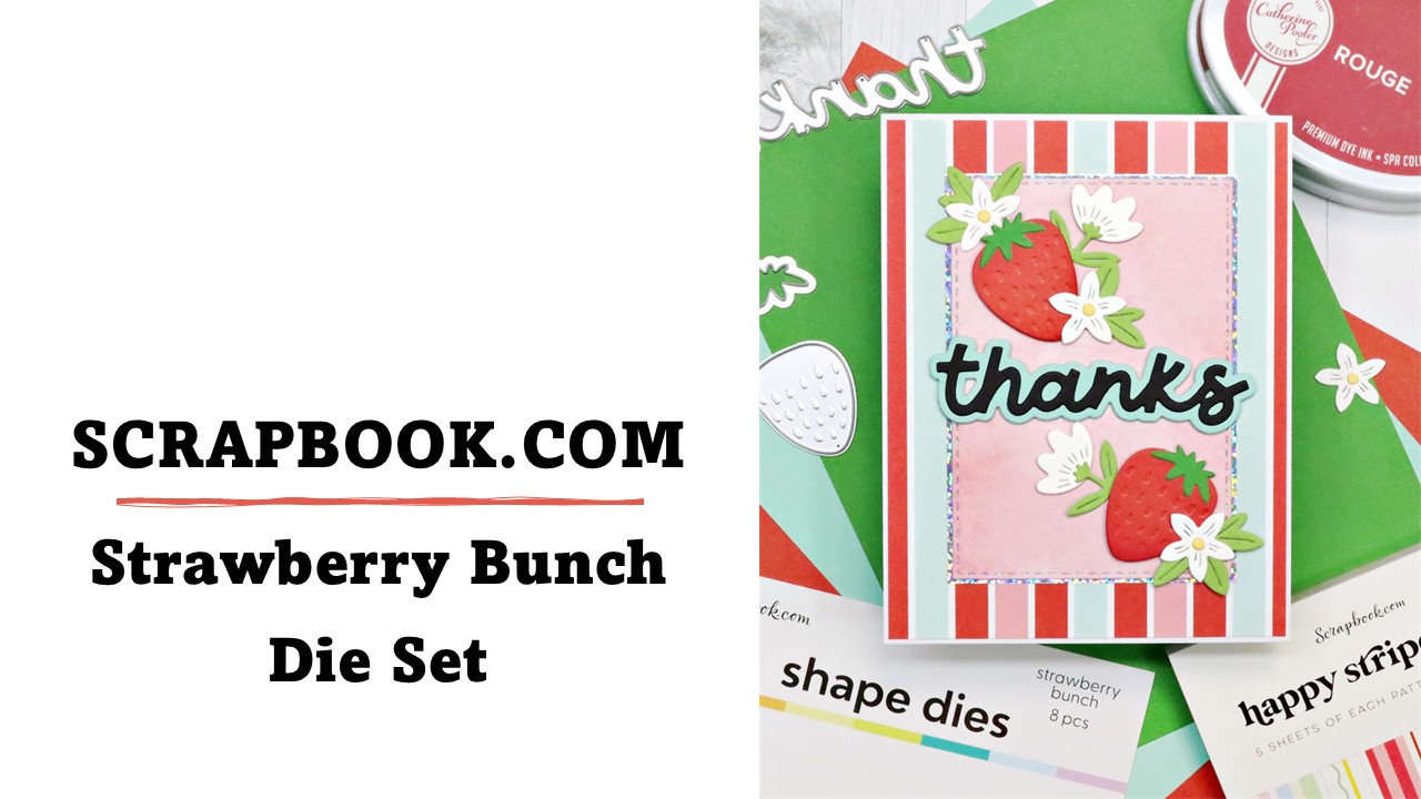 Scrapbook.com | Strawberry Bunch