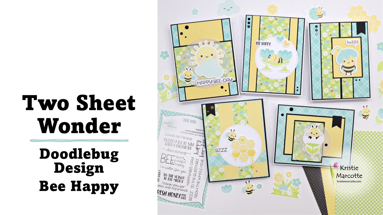 Two Sheet Wonder | Doodlebug Bee Happy